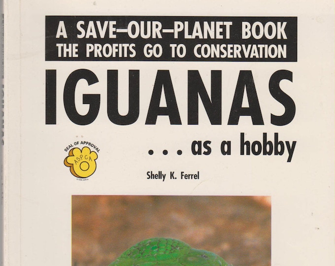 Iguanas ... As A Hobby  (Softcover: Pets, Iguanas) 1992