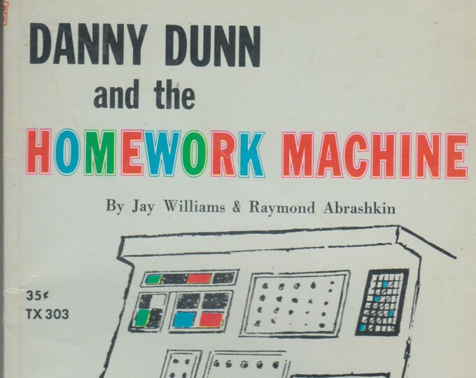Danny Dunn and the Homework Machine  (Vintage Scholastic Books TX 303) (Paperback: Children's Chapter Book) 1963