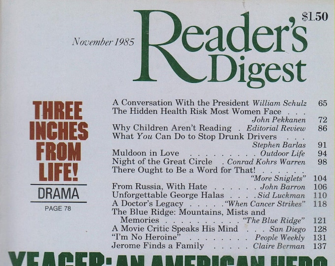 Reader's Digest November 1985 Yeager An American Hero; Three Inches from Life A Conversation with the President (Magazine: General Interest)