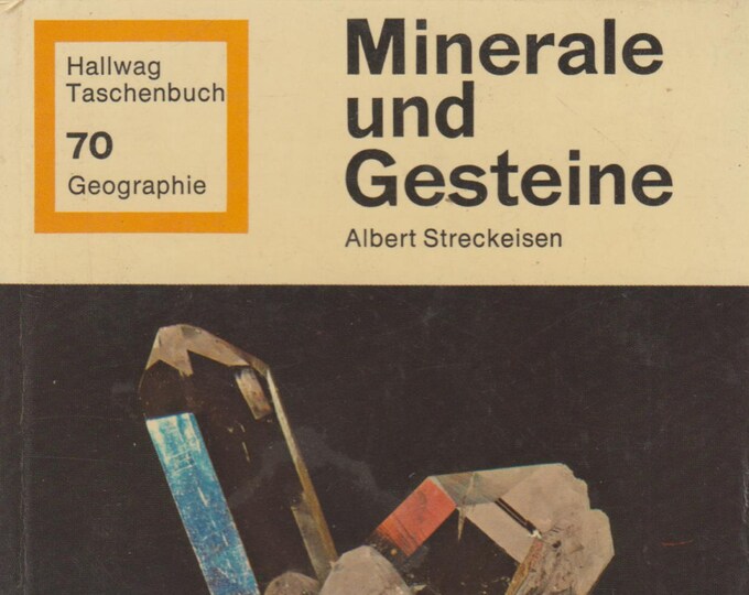 Minerale und Gesteine Albert Streckeisen (In German) 1972 Hardcover