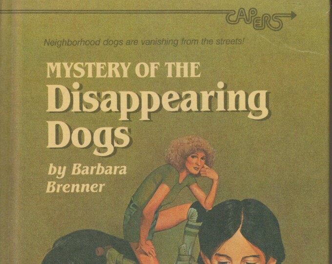 Mystery of the Disappearing Dogs (Capers) 1982 First Edition (Hardcover: Children's Chapter Books)