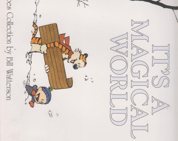 It's A Magical World - A Calvin and Hobbes Collection by Bill Watterson (Softcover: Comics, Humor) 1996