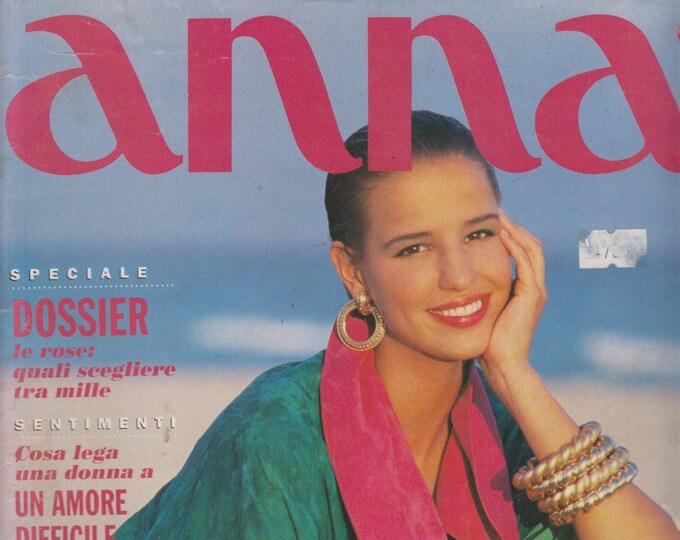 Anna 1 Maggio 1991 Dossier Le Rose, Quali Scegliere Tra Mille, Un Amore Difficile, In Regalo, Imparare Una Lingua (Magazine: Italian)