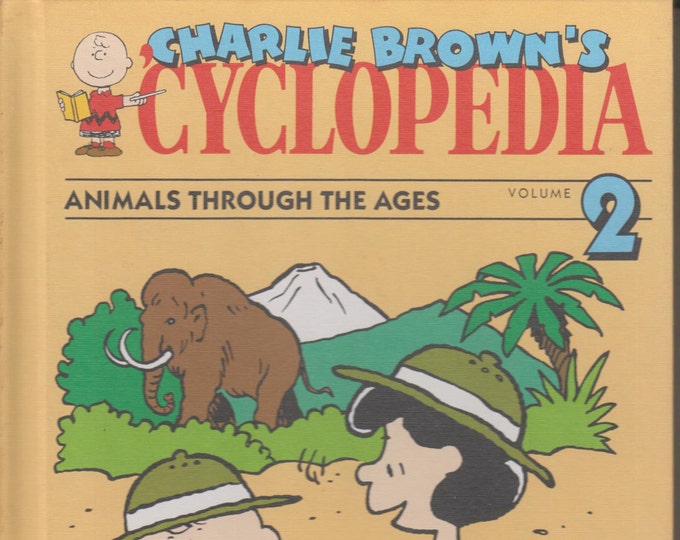 Charlie Browns Cylopedia, Vol. 2 Animals Through The Ages (From Alligators to Zebras) (Hardcover: Children's, Educational)