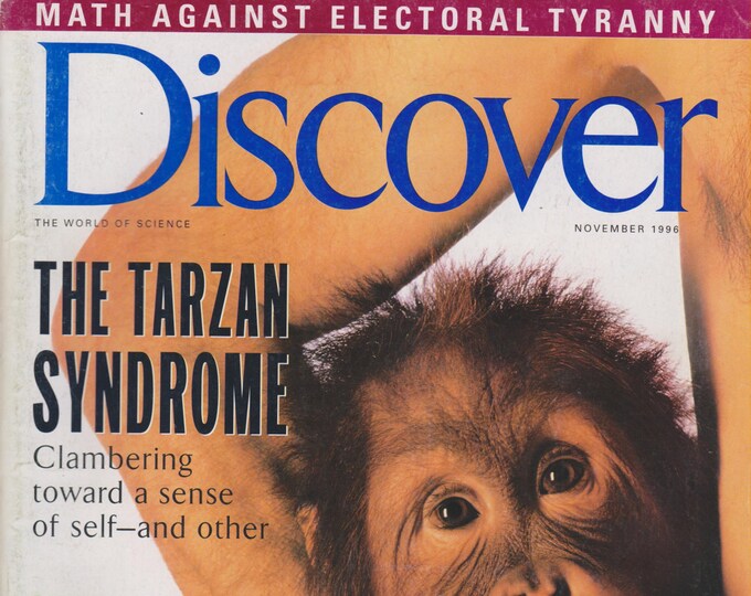 Discover November 1996 - The Tarzan Syndrome, Math Against Electoral Tyranny (Magazine: Science)