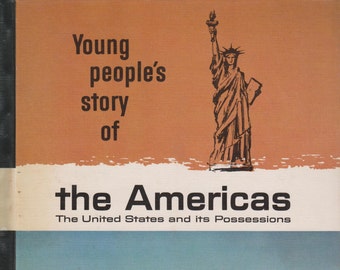 Young People's Story of the Americas (The United States & its Possessions) (Hardcover: Children's, Educational, Geography) 1966