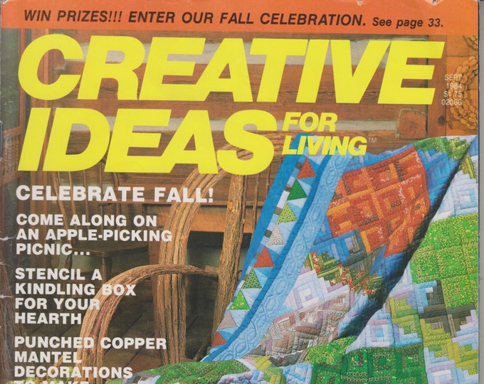 Creative Ideas For Living Fall 1984 Celebrate Fall!  (Magazine: Crafts, Instructions)