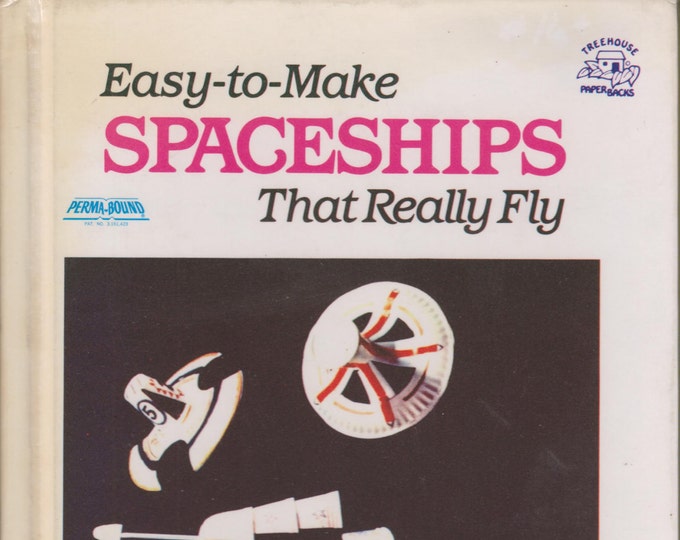 Easy-To-Make Spaceships That Really Fly (Hardcover: Children's, Crafts)  1983