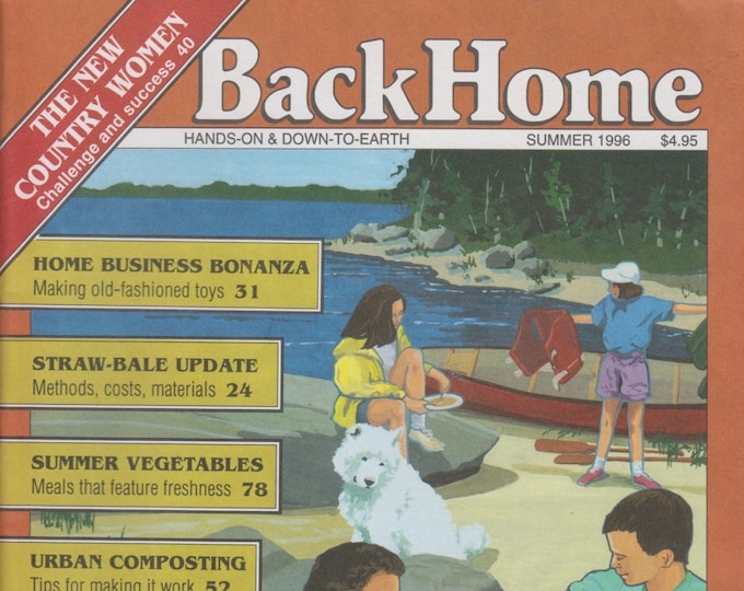 Back Home No. 24 Summer 1996 The New Country Women; Home Business Bonanza; Summer Vegetables (Magazine: Green Living, Sustainable Living)