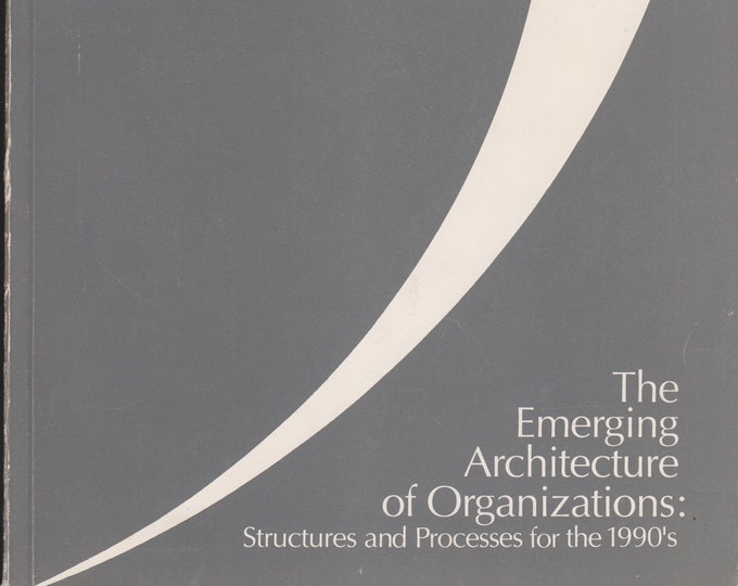 The Emerging of Architecture of Organizations: Structures and Processes for the 1990's  (Softcover, Business)