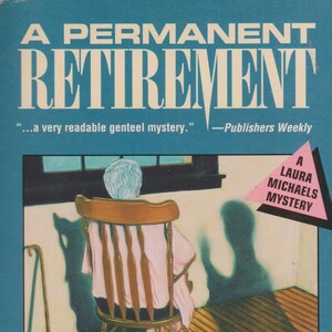 A Permanent Retirement by Jon Miles (A Laura Michaels Mystery)(Paperback: Mystery) 1997