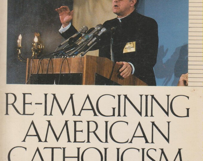 Re-Imagining American Catholicism by Eugene Kennedy  (Paperback: Religion, Catholic)  1985