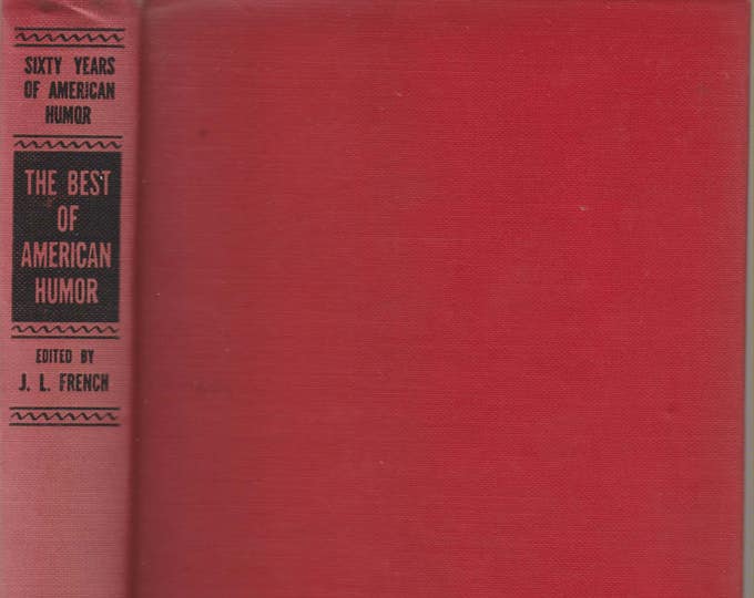 The Best of American Humor From Mark Twain to Benchley A Prose  Anthology (Hardcover, Humor) 1941