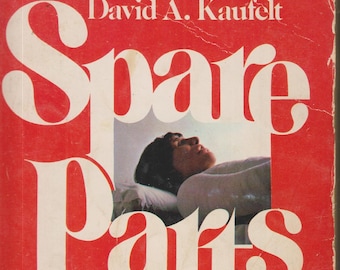 Spare Parts The Ultimate Novel of Medical Menace by David A Kaufelt (Paperback, Medical Thriller) 1978FE
