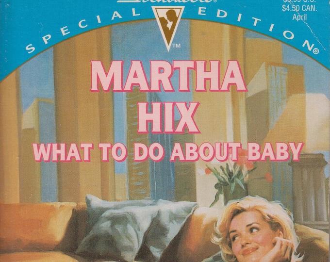 What To Do About Baby by Martha Hix (That's My Baby!)  Silhouette 1093  (Paperback, Romance) 1997