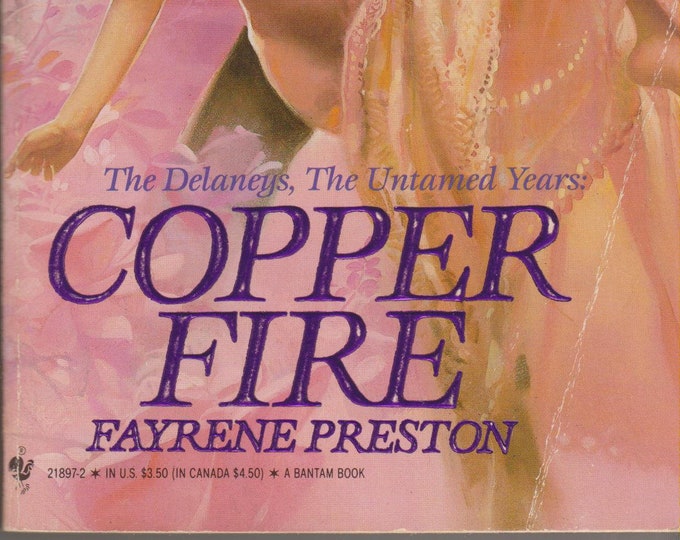 Copper Fire by Fayrene Preston The Delaneys. The Untamed Years (Paperback, Romance) 1988