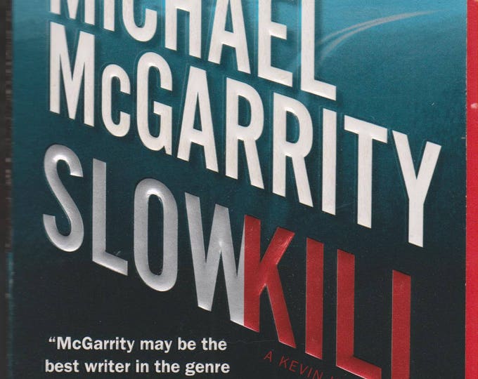 Slow Kill by Michael McGarrity (A Kevin Kerney Mystery) (Paperback, Mystery)