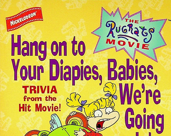 Rugrats - Hang On To Your Diapies, Babies, We're Going In!  (Paperback: Children's, Nickelodeon, Cartoon Characters)
