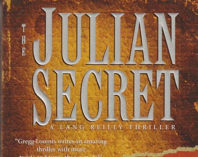 The Julian Secret by Gregg Loomis  (Lang Reilly Thrillers)  (Paperback, Thriller)