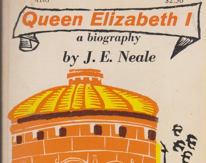 Queen Elizabeth I A Biography by J E Neale (Paperback: Biography)  1957