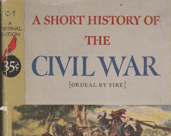 A Short History of the Civil War (Ordeal by Fire) by Fletcher Pratt (Vintage Paperback: History, Civil War)