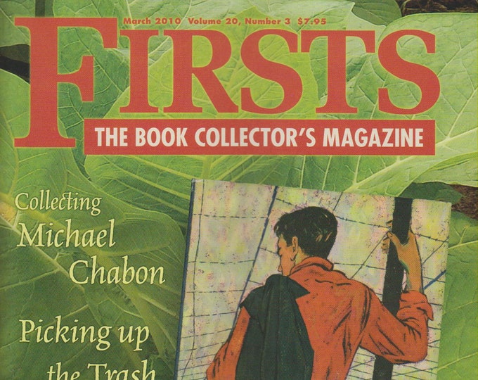 Firsts March 2010 Collecting Michael Chabon, Picking Up The Trash  (Magazine: Book Collecting,  Collectibles)