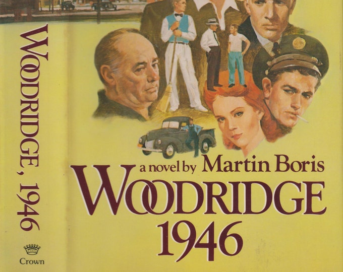 Woodridge 1946 by Martin Boris (Hardcover, First Edition) 1988