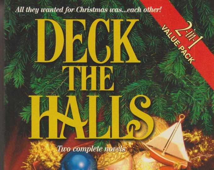 Deck The Halls (2 in 1) - The Third Christmas and Deck the Halls (Paperback: Romance) 2002