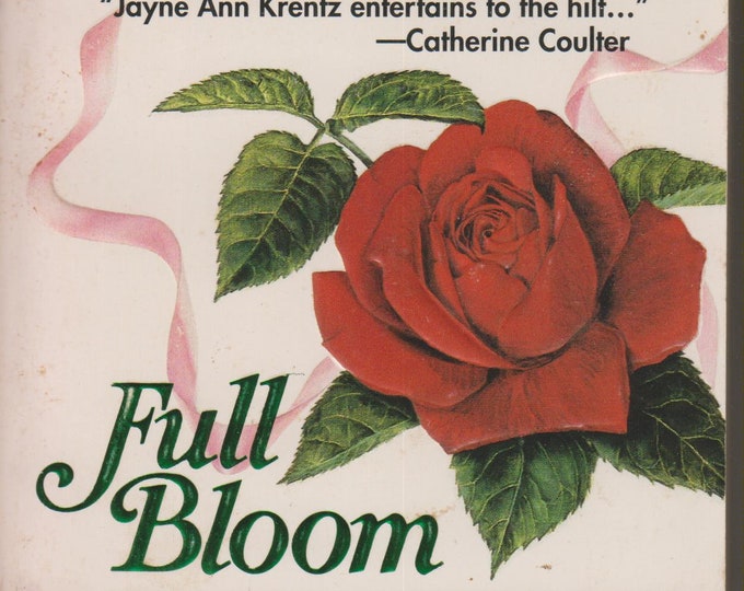 Full Bloom by Jayne Ann Krentz (Paperback, Romance) 1987