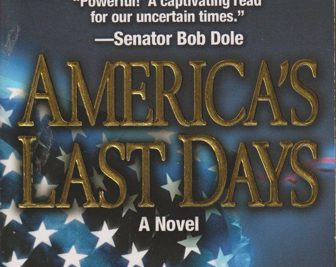 America's Last Days by Douglas MacKinnon (Paperback, Political Suspense, Fiction) 2007