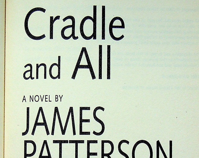 Cradle and All  by James Patterson (Hardcover:  Suspense) 2000