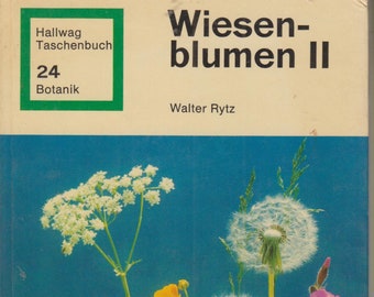 Wiesenblumen II (Hallwag Taschenbuch 24 Botanik) (Hardcover: Meadow Flowers) In German 1973