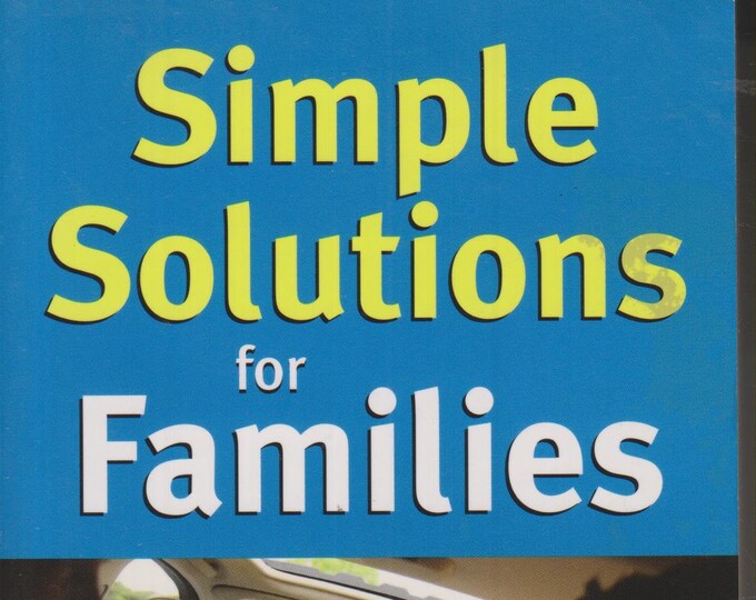 Simple Solutions for Families in the Fast Lane (Paperback: Self-Help) 2010