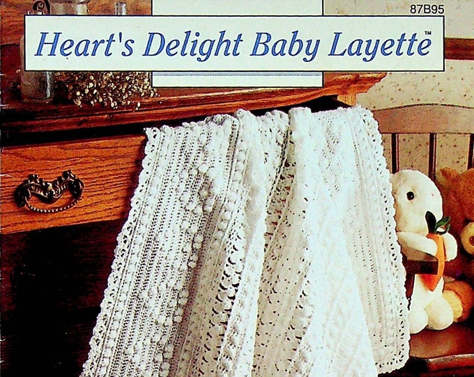 Heart's Delight Baby Layette Pattern  (Vintage Magazine: Crochet, Crafts)