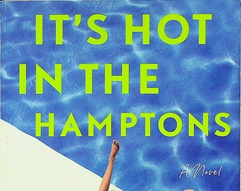 It's Hot in the Hamptons by Holly Peterson (Trade Paperback: Fiction) 2019
