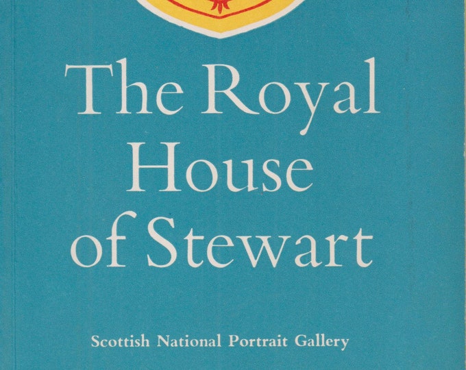 The Royal House of Stewart   (Softcover: Travel, History, Scotland)  1973