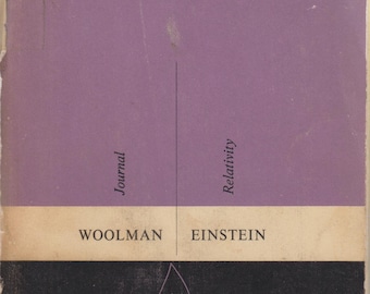 John Woolman - Journal; , Albert Einstein- Relativity: The Special and the General Theory  (Softcover, Religion, Physics, Philosophy) 1956