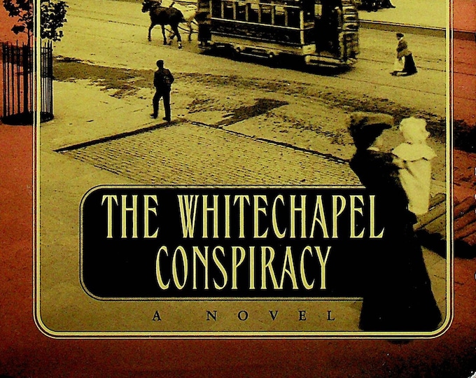 The Whitechapel Conspiracy by Anne Perry (Hardcover: Fiction, Mystery, Thomas Pitt Series) 2001