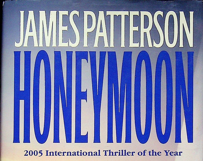 Honeymoon by James Patterson and Howard Roughan  (Hardcover:  Suspense, Thriller) 2005