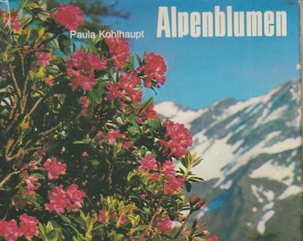 Alpenblumen (Alpine Flowers) (Hardcover: Flowers) In German 1963