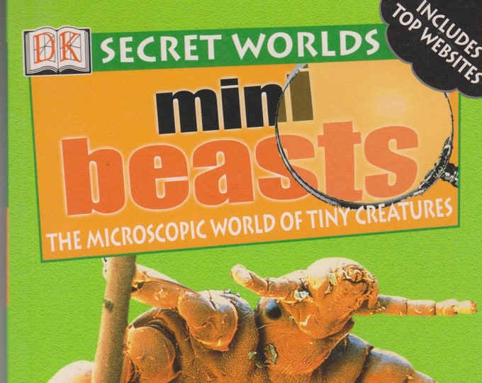 Secret Worlds  Mini Beast - The Microscopic World of Tiny Creatures (Softcover: Children's, Educational)