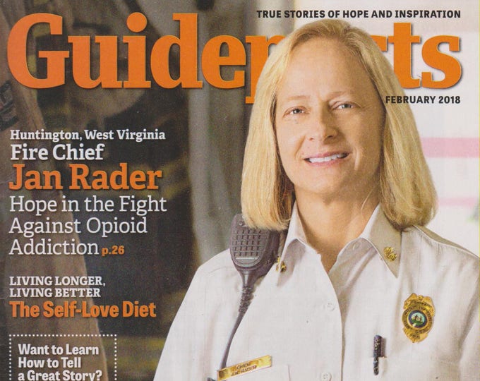 Guideposts February 2018 Fire Chief Jan Rader  Hope in the Fight Against Opioid Addiction (Magazine, Inspirational)