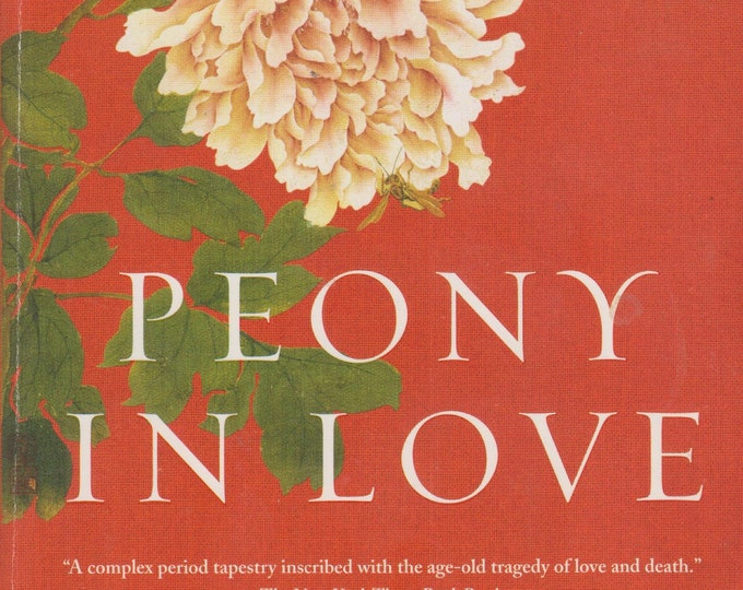 Peony in Love by Lisa See (Softcover:  Fiction) 2008