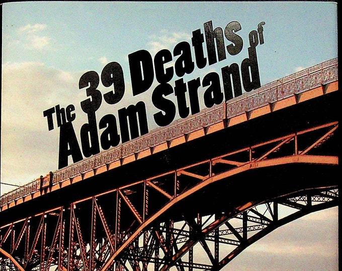 The 39 Deaths of Adam Strand by Gregory Galloway (Hardcover: Fiction)  2013FE