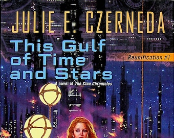 This Gulf of Time and Stars by Julie E. Czerneda   (Hardcover: Science Fiction, Fantasy)  2015