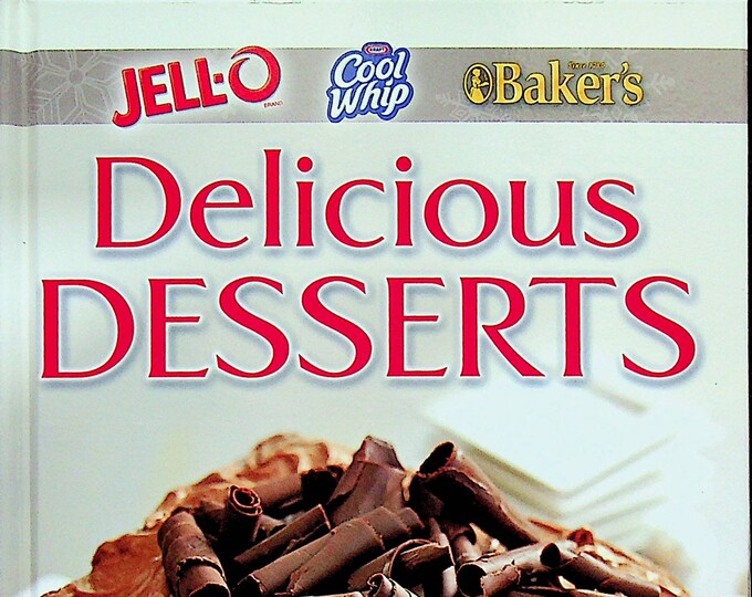 Delicious Desserts Jell-o Cool Whip Baker's  (Hardcover: Cooking, Recipes) 2013