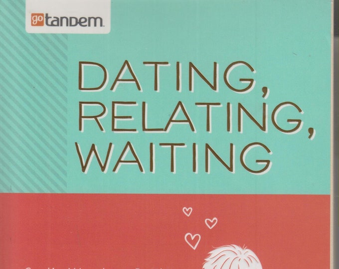 Dating, Relating, Waiting God's Word on Purity by Michael Ross and Theresa Cox (Paperback: Christian Living, Self-Help) 2015