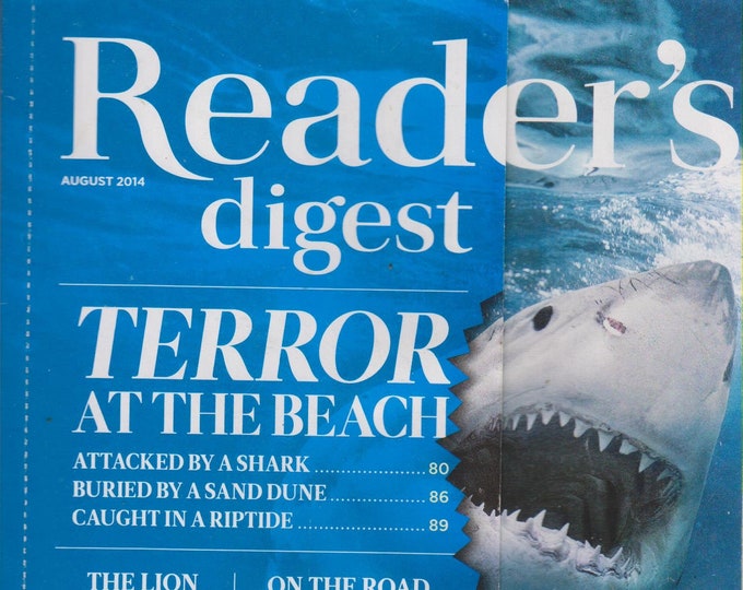 Reader's Digest August 2014 Terror at the Beach, Attacked by a Shark, Buried by A Sand Dune (Magazine: General Interest)