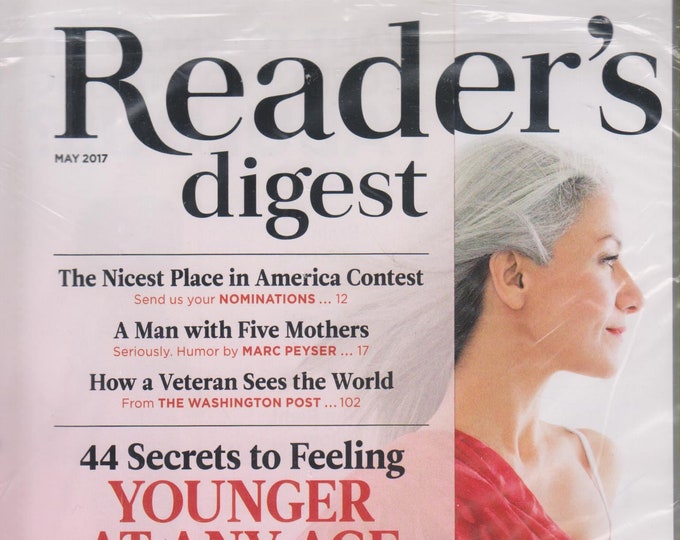 Reader's Digest Magazine May 2017 44 Secrets to Feeling Younger at any Age,  A Man With Five Mothers and more (Magazine: General Interest)