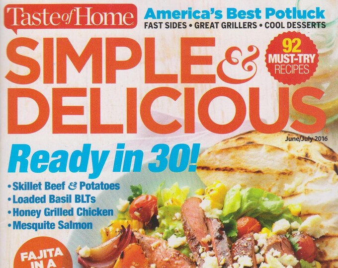 Simple & Delicious June/July 2016 Ready In 30! 92 Must Try Recipes (Magazine: Cooking, Recipes)